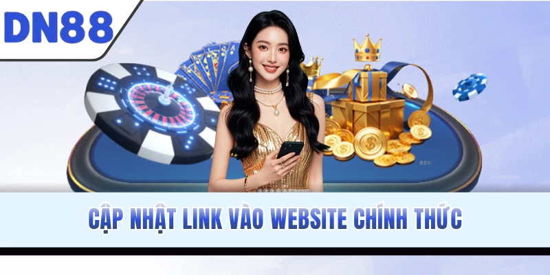 Cập nhật link vào website chính thức
